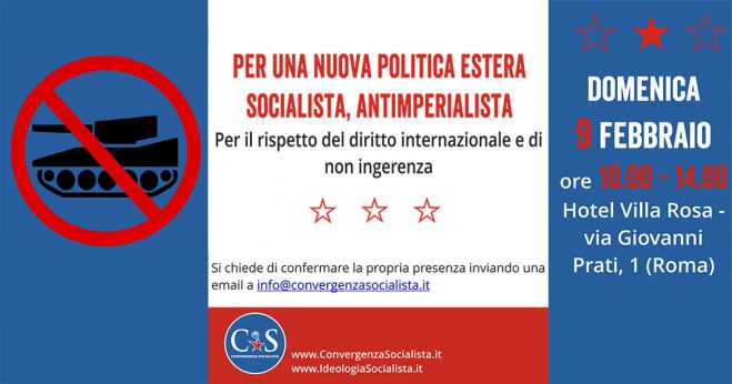 Convergenza Socialista vi invita all'incontro: "Per una nuova politica estera socialista, antimperialista”