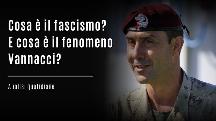 Cosa &egrave; il fascismo? E cosa &egrave; il fenomeno Vannacci?
